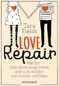 Cover-Bild zum Titel 'Love Repair' von 'Tara Fields'