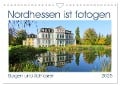 Nordhessen ist fotogen, Burgen und Schlösser (Wandkalender 2025 DIN A4 quer), CALVENDO Monatskalender - Sabine Löwer