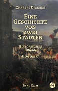 Cover-Bild zum Titel 'Eine Geschichte von zwei Städten. Band Zwei' von 'Charles Dickens'