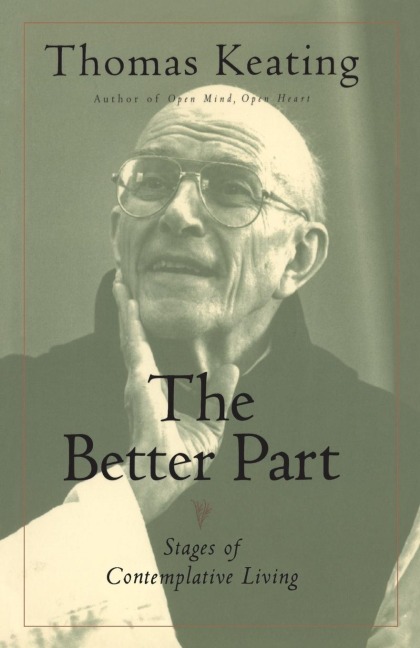 The Better Part - Thomas Keating
