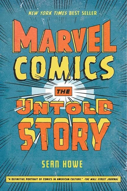 Marvel Comics - Sean Howe