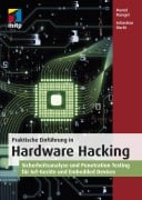 Cover-Bild zum Titel 'Praktische Einführung in Hardware Hacking' von 'Marcel Mangel, Sebastian Bicchi'