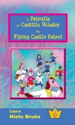 Cover-Bild zum Titel 'La Patrulla del Castillo Volador * The Flying Castle Patrol' von 'Laura Nieto Bruña'