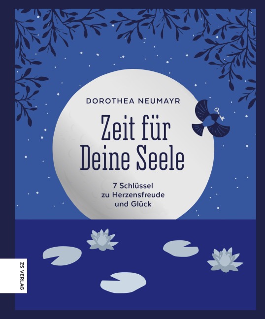Zeit für Deine Seele - Dorothea Neumayr