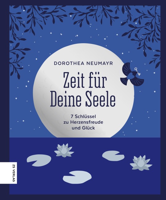 Zeit für Deine Seele - Dorothea Neumayr