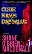 Cover-Bild zum Titel 'Code Name: Daedalus (Kiki Claymore, #2)' von 'Shane O'Brien MacDonald'