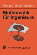 Mathematik für Ingenieure - Wolfgang Brauch, Hans-Joachim Dreyer, Wolfhart Haacke