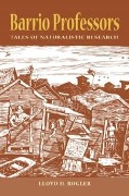 Cover-Bild zum Titel 'Barrio Professors' von 'Lloyd H Rogler'