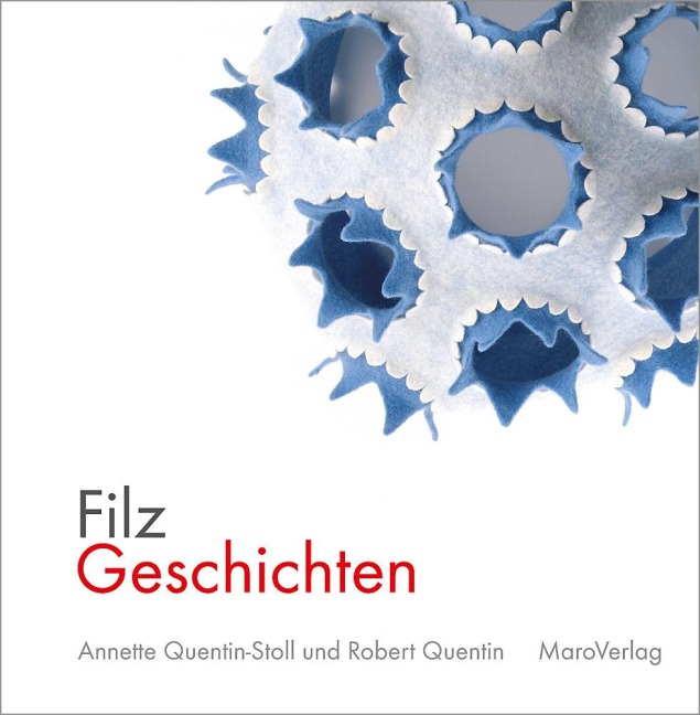FilzGeschichten - Annette Quentin-Stoll