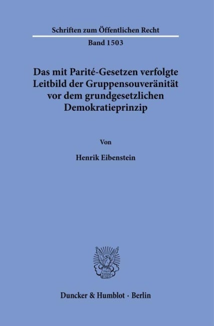 Das mit Parité-Gesetzen verfolgte Leitbild der Gruppensouveränität vor dem grundgesetzlichen Demokratieprinzip. - Henrik Eibenstein