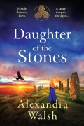 Cover-Bild zum Titel 'Daughter of the Stones' von 'Alexandra Walsh'