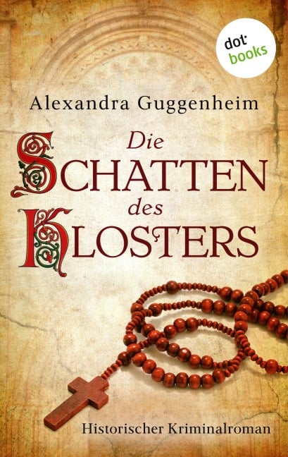 Die Schatten des Klosters - Alexandra Guggenheim