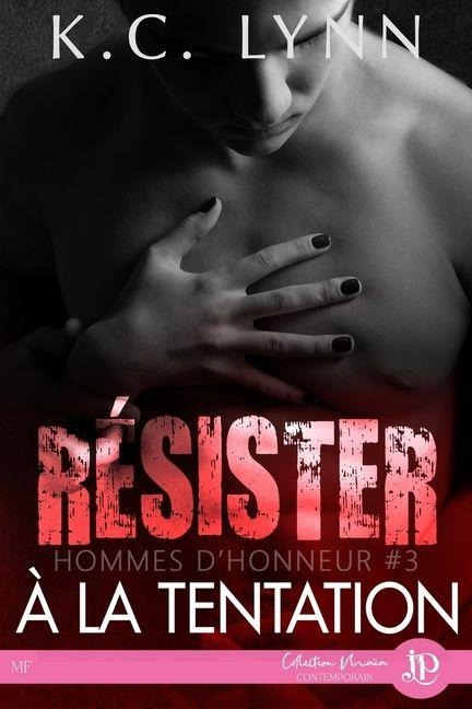 Résister à la tentation - K C Lynn