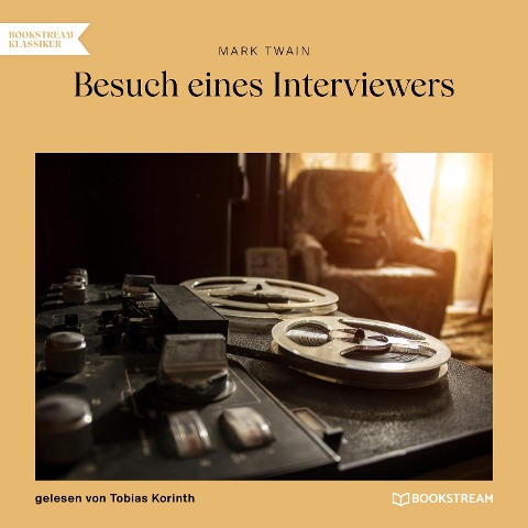 Besuch eines Interviewers - Mark Twain