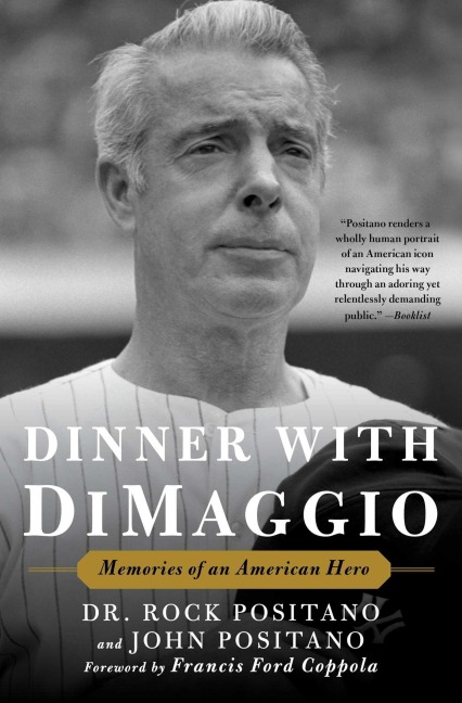 Dinner with Dimaggio - Rock Positano, John Positano