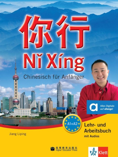 Ni Xing - Lehr- und Arbeitsbuch mit mp3-CD - Jiang Liping