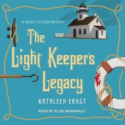 The Light Keeper's Legacy Lib/E - Kathleen Ernst