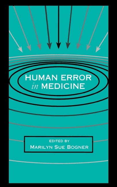 Human Error in Medicine - 