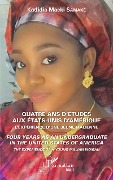 Cover-Bild zum Titel 'Quatre ans d'études aux Etats-Unis d'Amérique' von 'Kadidia Macki Samaké'