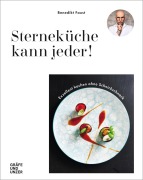 Cover-Bild zum Titel 'Sterneküche kann jeder!' von 'Benedikt Faust'