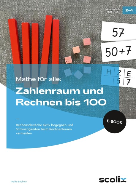 Mathe für alle: Zahlenraum und Rechnen bis 100 - Maike Bochow