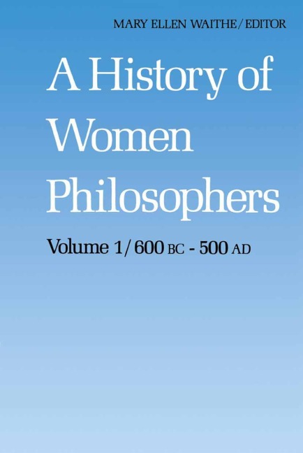 A History of Women Philosophers - 