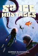 Cover-Bild zum Titel 'Space Hostages' von 'Sophia McDougall'