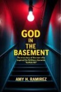 Cover-Bild zum Titel 'God in the Basement' von 'Amy H. Ramirez'