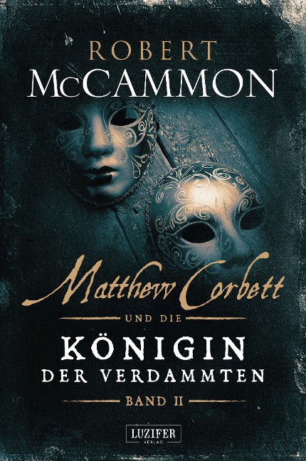 MATTHEW CORBETT und die Königin der Verdammten (Band 2) - Robert McCammon