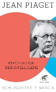 Cover-Bild zum Titel 'Psychologie der Intelligenz' von 'Jean Piaget'