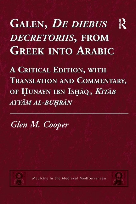 Galen, De diebus decretoriis, from Greek into Arabic - Glen M. Cooper