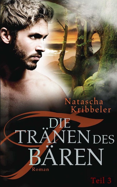 Die Tränen des Bären - Natascha Kribbeler