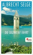 Cover-Bild zum Titel 'Die trunkene Fahrt' von 'Albrecht Selge'