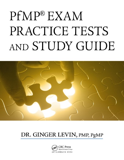 PfMP® Exam Practice Tests and Study Guide - Ginger Levin Pmp Pgmp