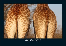Cover-Bild zum Titel 'Giraffen 2027 Fotokalender DIN A5' von 'Tobias Schmitt, Kevin Heber'