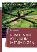 Piraten im Klinikum Memmingen - Bernd Schubert