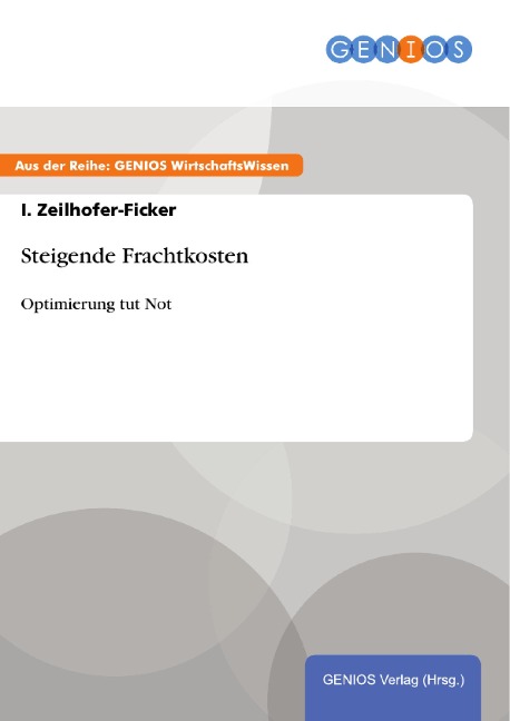 Steigende Frachtkosten - I. Zeilhofer-Ficker