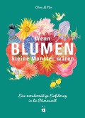 Cover-Bild zum Titel 'Wenn Blumen kleine Monster wären' von 'Claire Le Men'