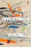 Hivestruck - Vincent Toro