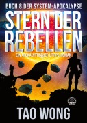 Cover-Bild zum Titel 'Stern der Rebellen' von 'Tao Wong'