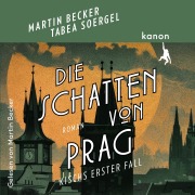 Cover-Bild zum Titel 'Die Schatten von Prag - Kisch ermittelt' von 'Martin Becker, Tabea Soergel'