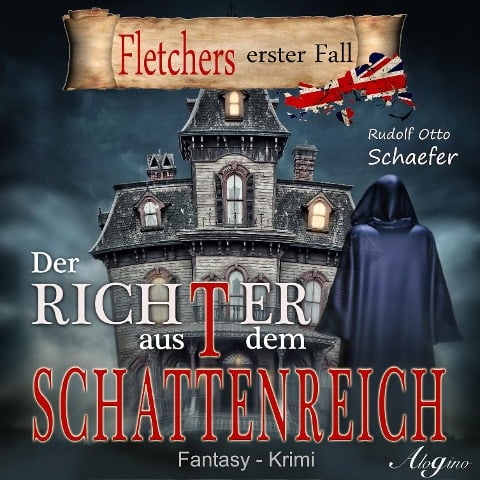 Der Richter aus dem Schattenreich - Rudolf Otto Schäfer