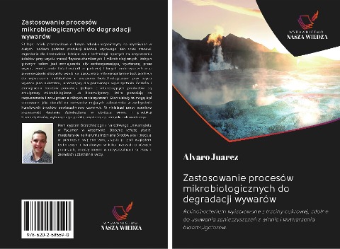 Zastosowanie procesów mikrobiologicznych do degradacji wywarów - Alvaro Juarez