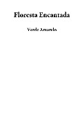 Cover-Bild zum Titel 'Floresta Encantada' von 'Verde Amarelo'