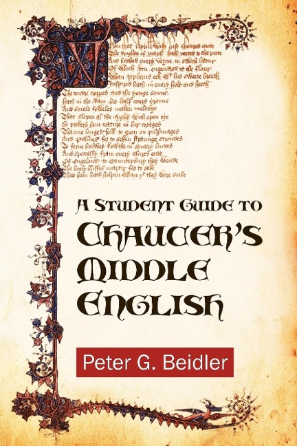 A Student Guide to Chaucer's Middle English - Peter G Beidler
