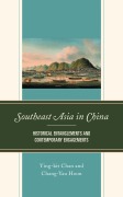 Cover-Bild zum Titel 'Southeast Asia in China' von 'Ying-Kit Chan, Chang-Yau Hoon'