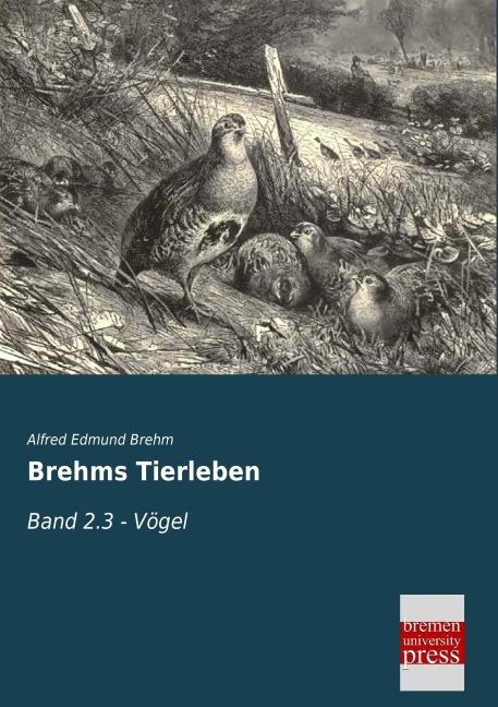 Brehms Tierleben - Alfred Edmund Brehm
