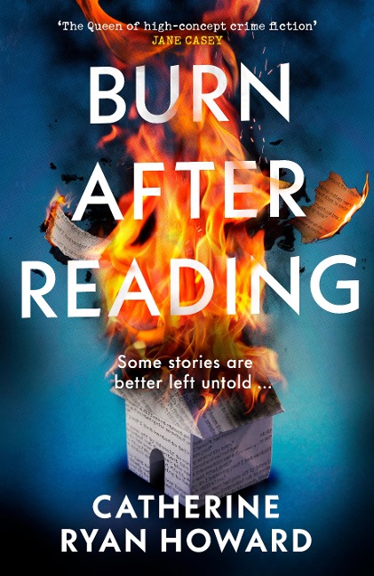 Burn After Reading - Catherine Ryan Howard
