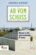 Cover-Bild zum Titel 'Ab vom Schuss' von 'Andrea Diener'