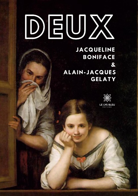 Deux - Jacqueline Boniface, Alain-Jacques Gelaty